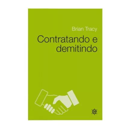 Contratando e Demitindo